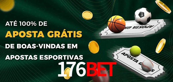 176Bet Ate 100% de Aposta Gratis